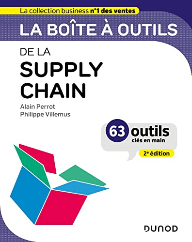La boîte à outils de la supply chain - 2e éd.: 63 outils clés en mains